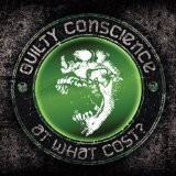 At What Cost? Lyrics Guilty Conscience