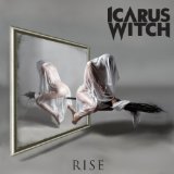 Rise Lyrics Icarus Witch