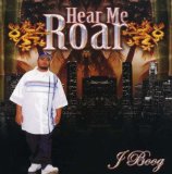 Hear Me Roar Lyrics J Boog