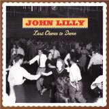 Last Chance to Dance Lyrics John Lilly