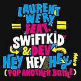 Hey Hey Hey (Pop Another Bottle) (Single) Lyrics Laurent Wéry