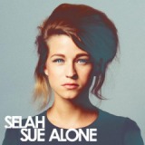 Alone Lyrics Selah Sue