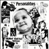 Mummy Your Not Watching Me Lyrics Television Personalities