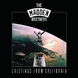 Greetings From California Lyrics The Madden Brothers