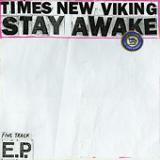 Stay Awake (EP) Lyrics Times New Viking