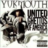 United Ghettos Of America Vol. 2 Lyrics Yukmouth