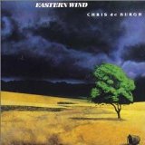 Eastern Wind Lyrics Chris De Burgh