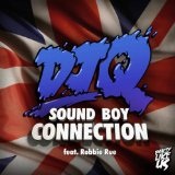 Sound Boy Connection Lyrics DJ Q