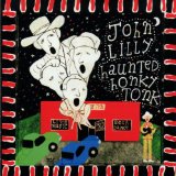 Haunted Honky Tonk Lyrics John Lilly
