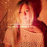 Give Your Heart a Break (Single) Lyrics Julia Sheer