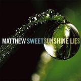 Sunshine Lies Lyrics Matthew Sweet