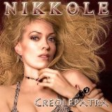 Creolepatra Lyrics Nikkole