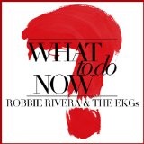Robbie Rivera & The EKGs