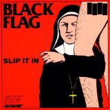 Slip It In Lyrics Black Flag