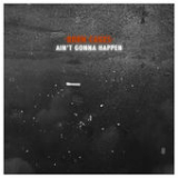 Ain't Gonna Happen (Single) Lyrics Bella Camp & Aerie Camp Feat. Jeremy Camp