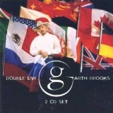 Double Live Lyrics Brooks Garth
