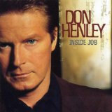 Inside Job Lyrics Don Henley