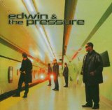 Miscellaneous Lyrics Edwin & The Pressure