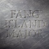 Major Lyrics Fang Island