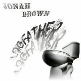 Logfather Lyrics Jonah Brown