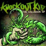 The Callback EP Lyrics Knockout Kid