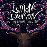 I Am Become Christmas (EP) Lyrics Lemon Demon