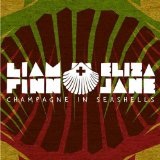 Champagne In Seashells (EP) Lyrics Liam Finn