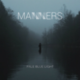 Pale Blue Light Lyrics Manners