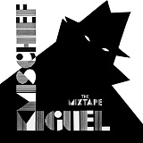 Mischief (Mixtape) Lyrics Miguel Jontel