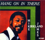Hang On In There Lyrics Mike James Kirkland
