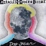 Dog Year Lyrics Miracles Of Modern Science