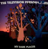 My Dark Places Lyrics Television Personalities