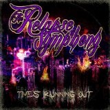 Time's Running Out EP Lyrics The Relapse Symphony