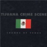 Miscellaneous Lyrics Tijuana Crime Scene