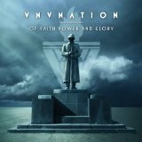 Of Faith, Power And Glory Lyrics VNV Nation