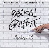 Biblical Graffiti Lyrics ApologetiX