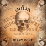 Mr. Ouija Lyrics Bizzy Bone