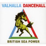 Valhalla Dancehall Lyrics British Sea Power