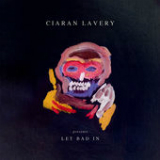 Let Bad In Lyrics Ciaran Lavery