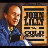 Cold Comfort Lyrics John Lilly