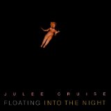 Floating Into The Night Lyrics Julee Cruise