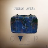 Over Lyrics Justin Avery