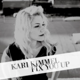 Fix You Up (EP) Lyrics Kari Kimmel
