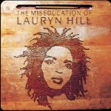 The Miseducation of Lauryn Hill Lyrics Lauryn Hill