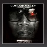 Fully Loaded 2 Lyrics Lord Kossity