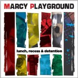 Lunch, Recess & Detention Lyrics Marcy Playground