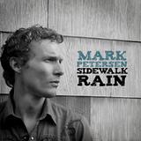 Sidewalk Rain Lyrics Mark Petersen