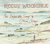 The Impossible Song & Other Songs Lyrics Roddy Woomble