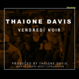 Vendredi Noir (Black Friday) [Single] Lyrics Thaione Davis