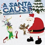 A Santa Cause II: It's A Punk Rock Christmas Lyrics A Change of Pace